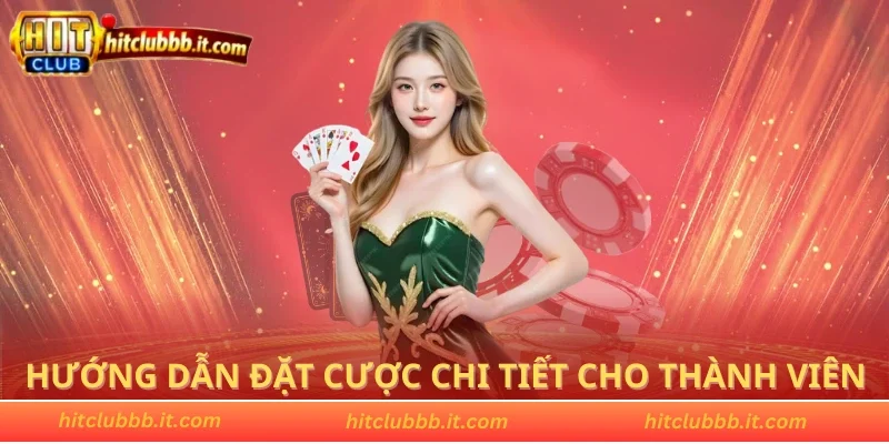 Hướng dẫn đặt cược chi tiết cho thành viên