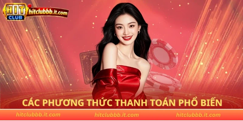 Các phương thức thanh toán phổ biến hiện nay