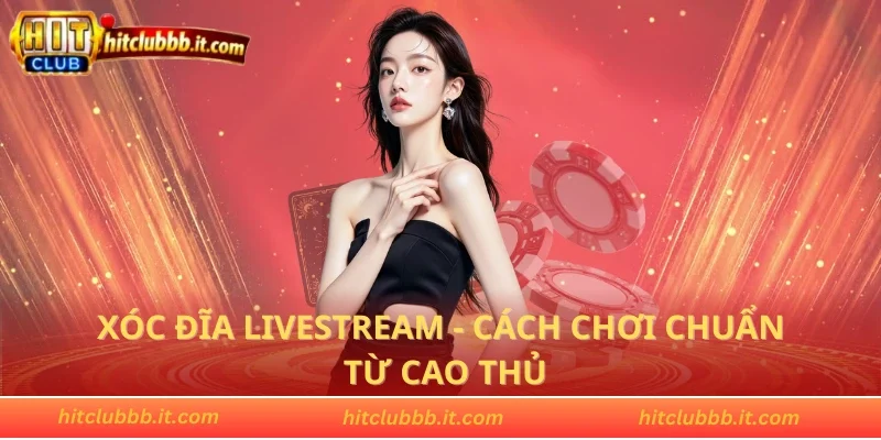 Xóc đĩa Livestream